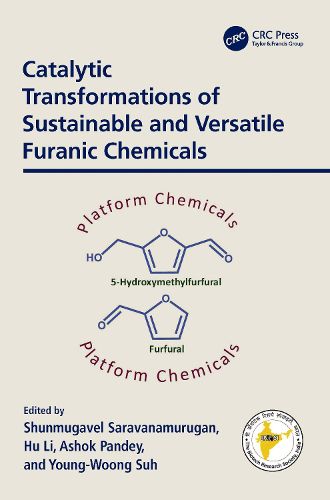 Cover image for Catalytic Transformations of Sustainable and Versatile Furanic Chemicals