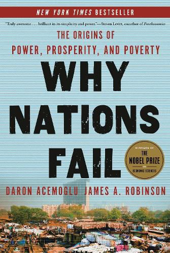 Cover image for Why Nations Fail: The Origins of Power, Prosperity, and Poverty