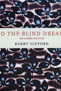 Cover image for Do the Blind Dream?: New Novellas and Stories