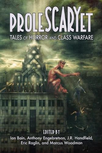 Cover image for ProleSCARYet: Tales of Horror and Class Warfare