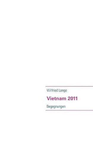 Cover image for Vietnam 2011: Begegnungen