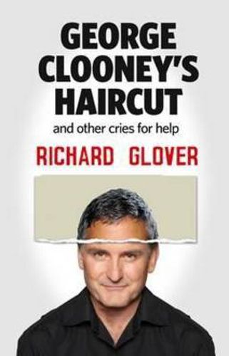 Cover image for George Clooney's Haircut and Other Cries for Help