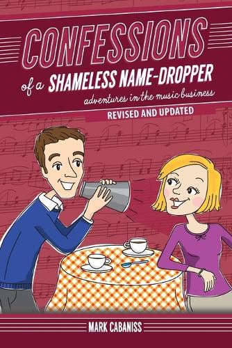 Confessions of a Shameless Name-Dropper (Revised and Updated)