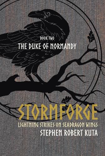 Stormforge, Lightning Strikes on Seadragon Wings: The Duke of Normandy