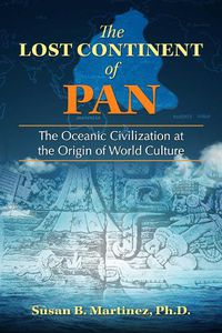 Cover image for The Lost Continent of Pan: The Oceanic Civilization at the Origin of World Culture