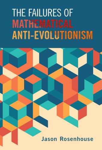 Cover image for The Failures of Mathematical Anti-Evolutionism