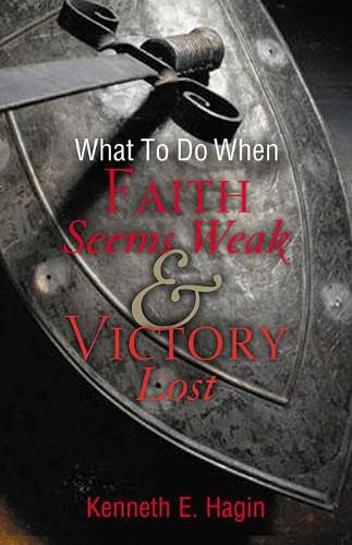 Cover image for What to Do When Faith Seems Weak & Victory Lost