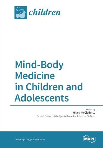 Cover image for Mind-Body Medicine in Children and Adolescents