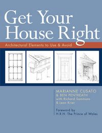 Cover image for Get Your House Right: Architectural Elements to Use & Avoid