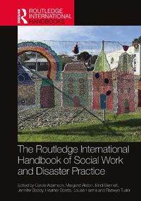 Cover image for The Routledge International Handbook of Social Work and Disaster Practice