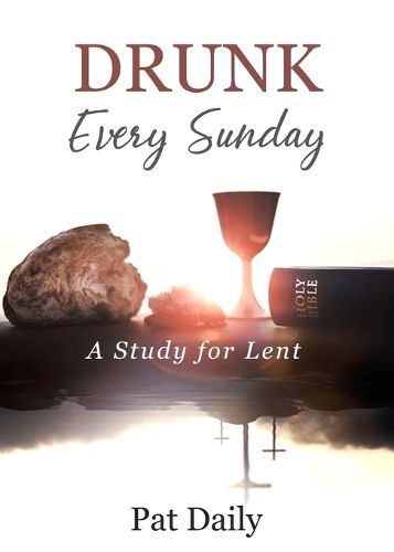Cover image for Drunk Every Sunday