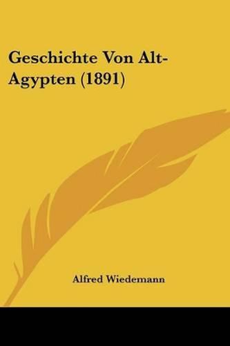 Geschichte Von Alt-Agypten (1891)