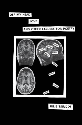 Cover image for Off my head, love and other excuses for poetry