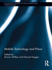 Cover image for Mobile Technology and Place