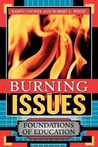 Cover image for Burning Issues: Foundations of Education