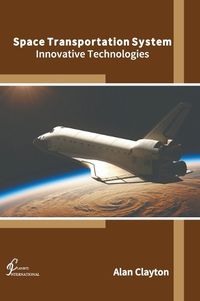 Cover image for Space Transportation System: Innovative Technologies