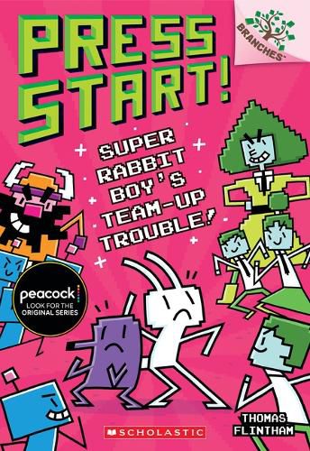 Cover image for Super Rabbit Boy's Team-Up Trouble!: A Branches Book (Press Start! #10): Volume 10