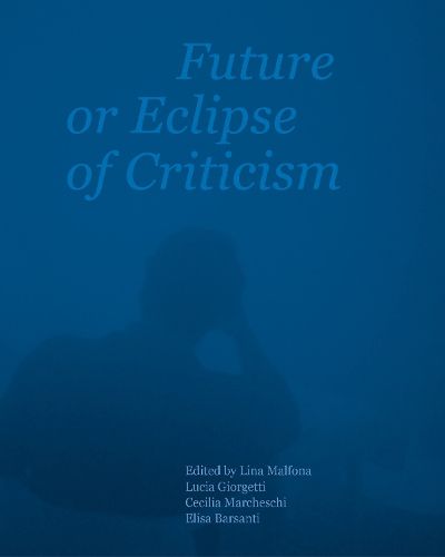 Cover image for Future or Eclipse of Criticism