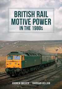 Cover image for British Rail Motive Power in the 1980s