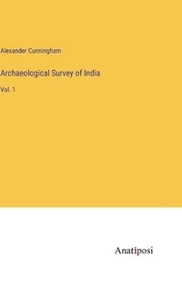 Cover image for Archaeological Survey of India