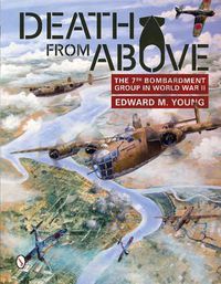 Cover image for Death from Above: The 7th Bombardment Group in World War II