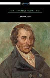 Cover image for Common Sense (with a Biographical Introduction by John M. Robertson)