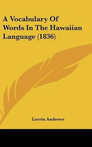 Cover image for A Vocabulary of Words in the Hawaiian Language (1836)