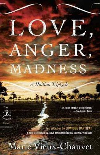 Love, Anger, Madness: A Haitian Triptych