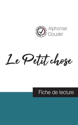 Cover image for Le Petit chose de Alphonse Daudet (fiche de lecture et analyse complete de l'oeuvre)