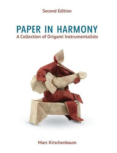 Cover image for Paper in Harmony: A Collection of Origami Instrumentalists