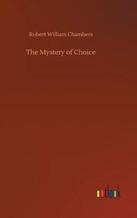 Cover image for The Mystery of Choice