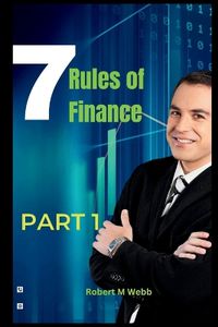 Cover image for 7 Rules Of Finance