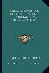 Cover image for Direkter Beweis Von Der Nichtigkeit Der Homoopathie ALS Heilsystem (1840)