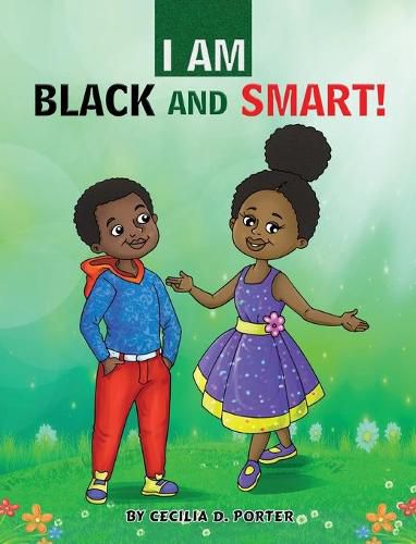 Cover image for I Am Black and Smart