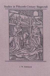 Cover image for Studies in Fifteenth-Century Stagecraft