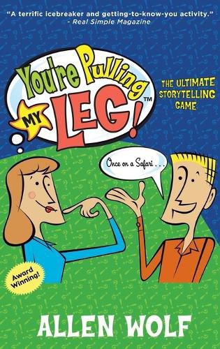 Cover image for You're Pulling My Leg!: The Ultimate Storytelling Game