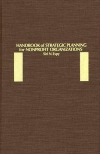 Cover image for Handbook of Strategic Planning for Nonprofit Organizations