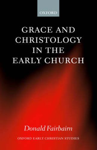 Cover image for Grace and Christology in the Early Church