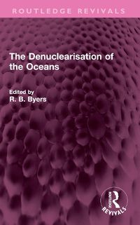 Cover image for The Denuclearisation of the Oceans