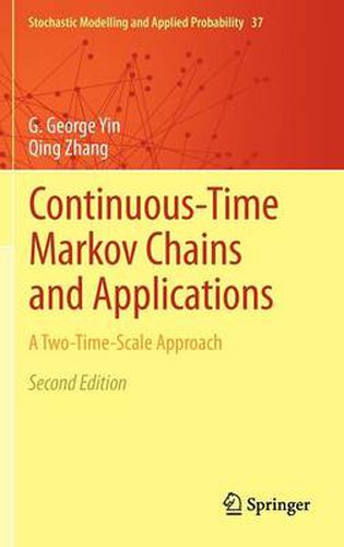 Cover image for Continuous-Time Markov Chains and Applications: A Two-Time-Scale Approach