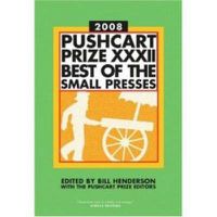 Cover image for Pushcart Prize XXXII: Best of the Small Presses