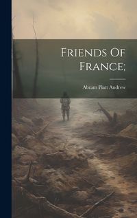 Cover image for Friends Of France;