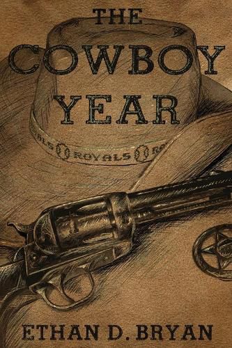 Cover image for The Cowboy Year: A Story of Dads and Guns