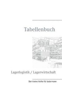 Cover image for Tabellenbuch Lagerlogistik / Lagerwirtschaft