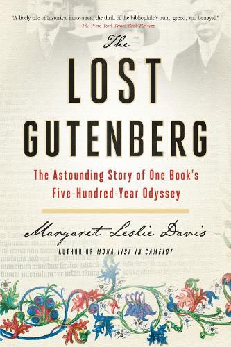 The Lost Gutenberg: The Astounding Story of One Book's Five-Hundred-Year Odyssey