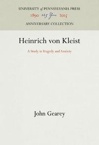 Cover image for Heinrich von Kleist: A Study in Tragedy and Anxiety