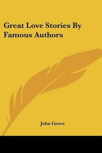 Cover image for Great Love Stories by Famous Authors