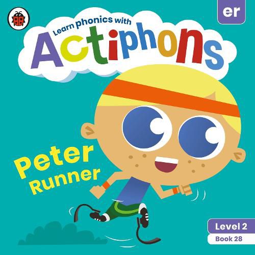 Actiphons Level 2 Book 28 Peter Runner: Learn phonics and get active with Actiphons!