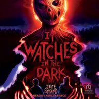 Cover image for It Watches in the Dark
