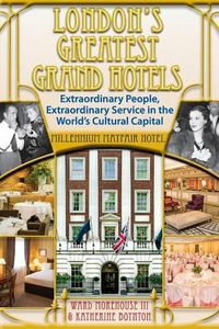 Cover image for London's Greatest Grand Hotels - Millennium Mayfair Hotel